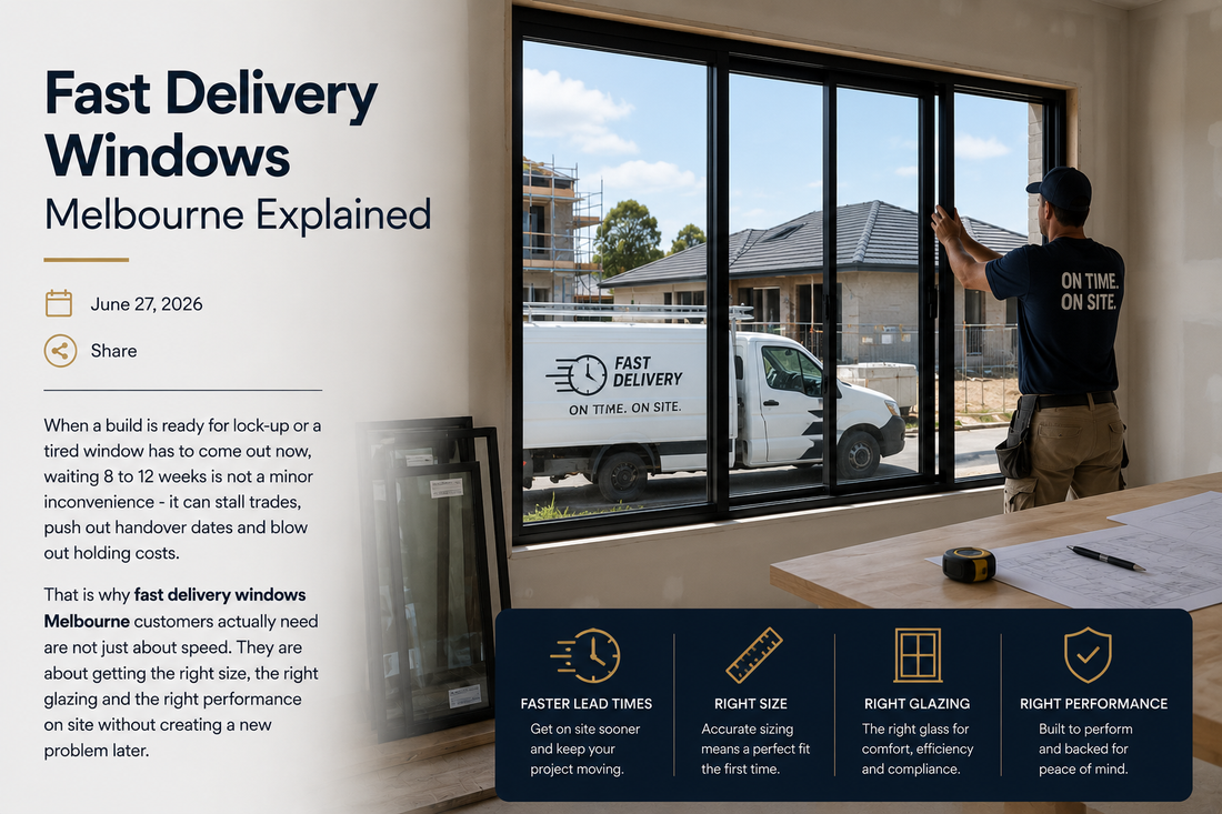 Fast Delivery Windows Melbourne Explained